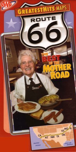 AAA Route 66: The Best of the Mother Road: California, Arizona, New Mexico, Texas, Oklahoma, Kansas, Missouri, Illinois: Featuring Roadside Eateries, Historic Motels, Trading Posts, Ghost Towns, Natural Wonders: Greatest Hits Maps, 2007 Edition... (9780564137008) by AAA; David J. Brackney