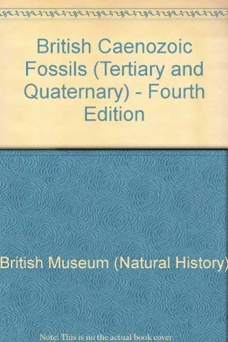 Imagen de archivo de British Caenozoic Fossils : Tertiary and Quarternary a la venta por Better World Books