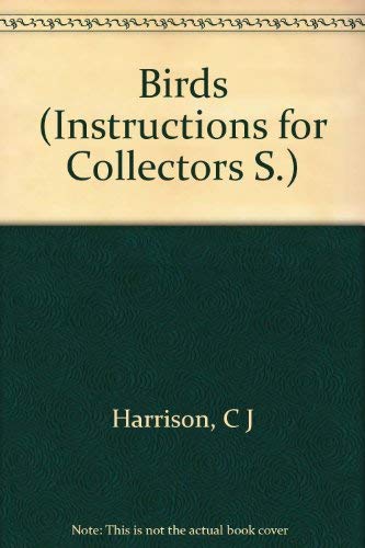 Stock image for Birds (Instructions for Collectors) for sale by Calliopebooks