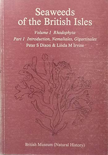 Beispielbild fr Seaweeds of the British Isles Vol. 1, Pt. 1 : Rhodophyta zum Verkauf von Better World Books
