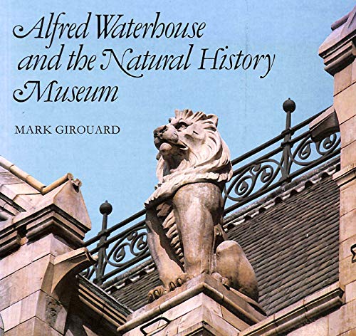 Stock image for Alfred Waterhouse and the Natural History Museum (Natural History Museum publications) for sale by Alexander's Books