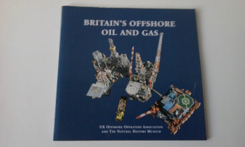 Beispielbild fr Britain's Offshore Oil and Gas zum Verkauf von WorldofBooks