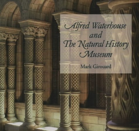 Beispielbild fr Alfred Waterhouse and the Natural History Museum zum Verkauf von WorldofBooks