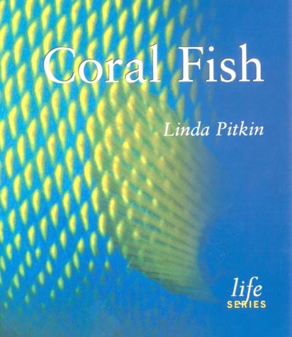 Stock image for Coral Fish (Life) for sale by Reuseabook