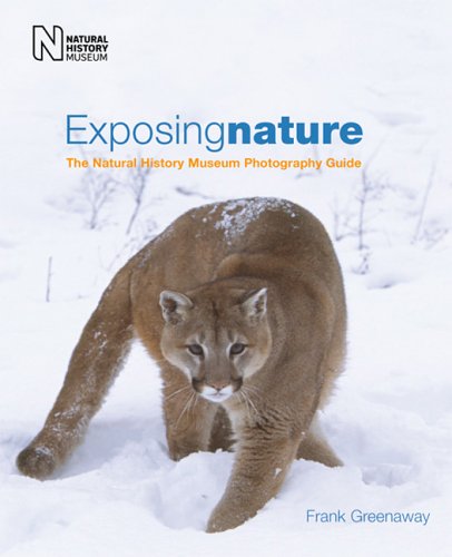 Stock image for Exposing Nature: The Natural History Museum Photography Guide for sale by WorldofBooks