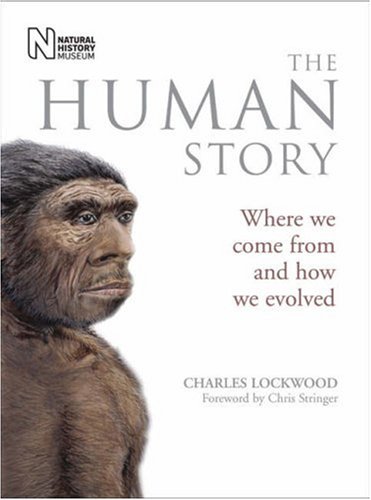 Imagen de archivo de The Human Story: Where We Come from and How We Evolved a la venta por WorldofBooks