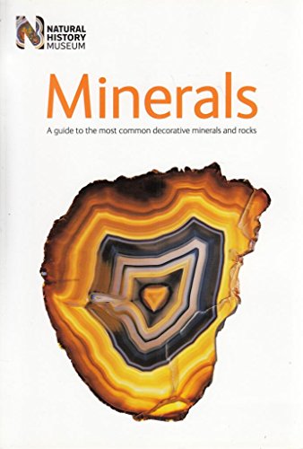 Beispielbild fr Minerals: A Guide to the Most Common Decorative Minerals and Rocks zum Verkauf von WorldofBooks