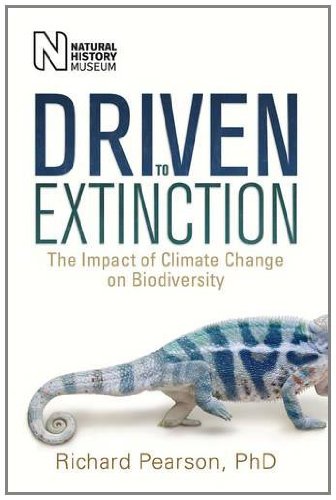 Beispielbild fr Driven to Extinction: The Impact of Climate Change on Biodiversity zum Verkauf von WorldofBooks