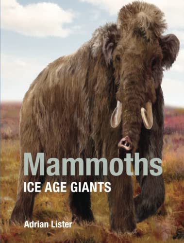 Beispielbild fr Mammoths: Ice Age Giants zum Verkauf von WorldofBooks