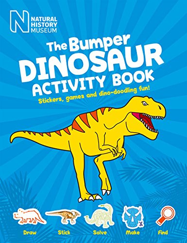Beispielbild fr The Bumper Dinosaur Activity Book: Stickers, Games and Dino-Doodling Fun! zum Verkauf von Books From California