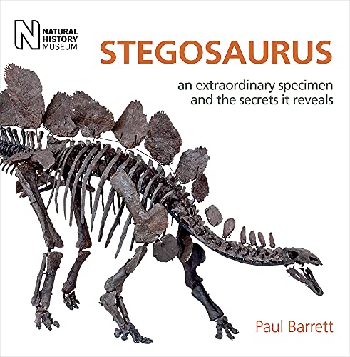 Stock image for Stegosaurus: An Extraordinary Specimen and the Secrets It Reveals for sale by WorldofBooks