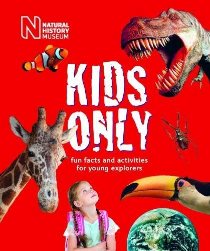 Stock image for Kids Only : Fun Facts and Activities for Young Explorers for sale by Better World Books