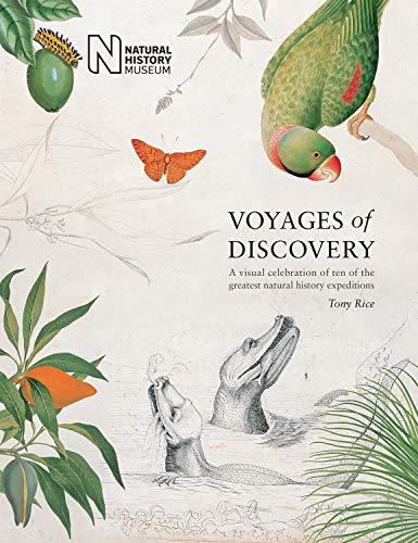9780565094430: Voyages of Discovery: A visual celebration of ten of the greatest natural history expeditions