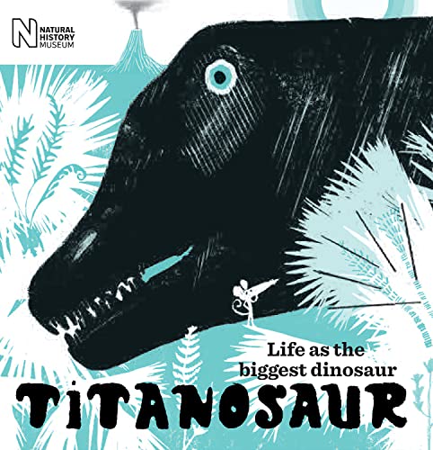 Stock image for Titanosaur: Life as the biggest dinosaur for sale by Reuseabook