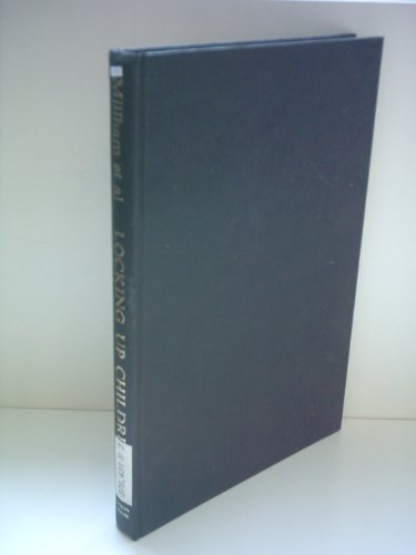 9780566001703: Locking Up Children: Secure Provision within the Child-care System: Secure Provision within the Child-care System