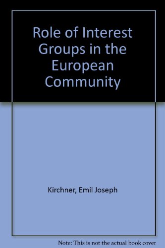 Beispielbild fr Role of Interest Groups in the European Community zum Verkauf von Phatpocket Limited