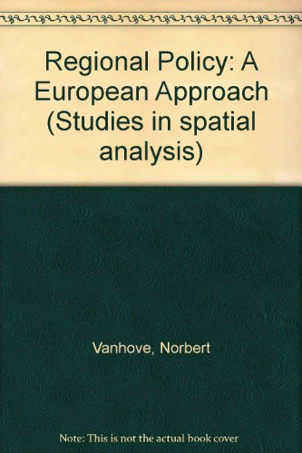 9780566002861: Regional policy: A European approach (Studies in spatial analysis)