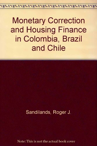 Imagen de archivo de Monetary Correction and Housing Finance in Colombia, Brazil and Chile a la venta por Ammareal