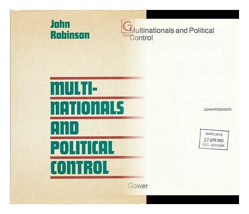 Multinationals and political control (9780566003943) by Joan Robinson