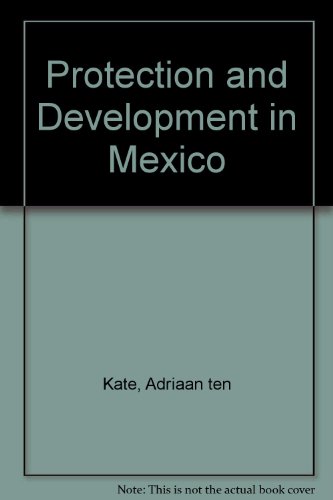 Stock image for Protection and Development in Mexico for sale by Bestsellersuk