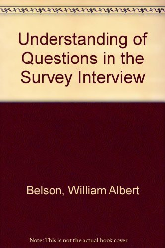 Stock image for Understanding of Questions in the Survey Interview for sale by Anybook.com