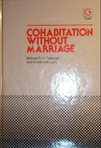 Stock image for Cohabitation Without Marriage: An Essay in Law and Social Policy for sale by Phatpocket Limited