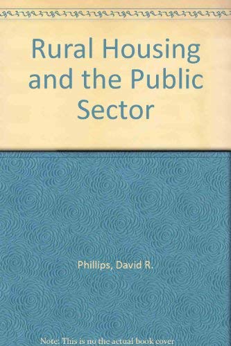 Imagen de archivo de Rural Housing and the Public Sector a la venta por Better World Books Ltd