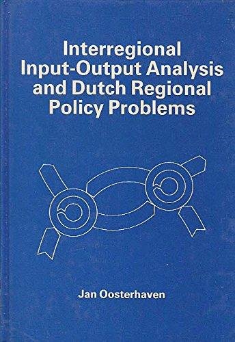 9780566005213: Interregional Input-output Analysis and Dutch Regional Policy Problems