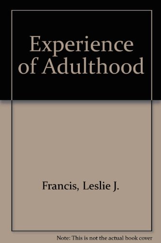 Experience of Adulthood: A Profile of 26-39 Year Olds (9780566005626) by Francis, Leslie J.
