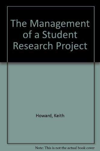 Imagen de archivo de The Management of a Student Research Project a la venta por AwesomeBooks