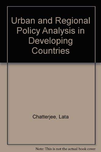 Beispielbild fr Urban and Regional Policy Analysis in Developing Countries zum Verkauf von Phatpocket Limited
