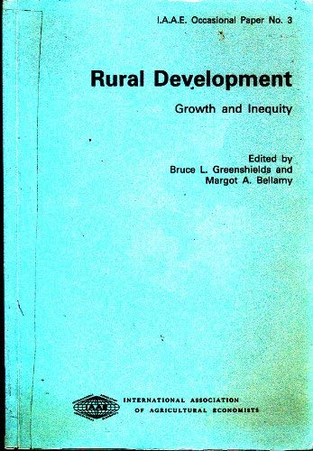 Stock image for Rural Development : Growth and Inequity. (I.A.A.E. occasional paper) for sale by Bernhard Kiewel Rare Books