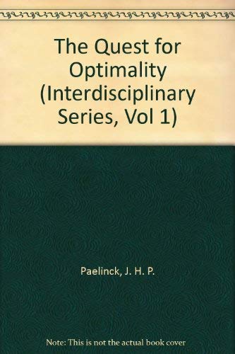 Imagen de archivo de The Quest for Optimality (Interdisciplinary Series, Vol 1) a la venta por GridFreed