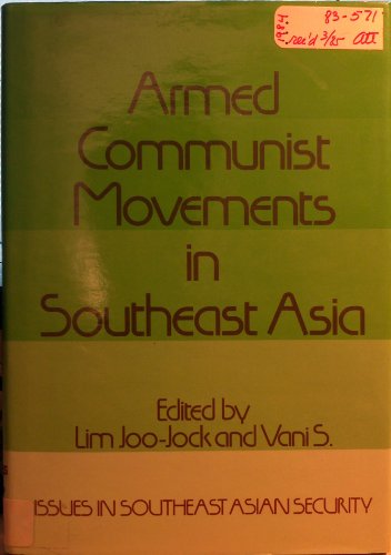9780566006982: Armed Communist Movements in Southeast Asia
