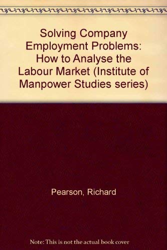 Stock image for How to Analyse Your Local Labour Market (Institute of Manpower Studies Series) for sale by Phatpocket Limited