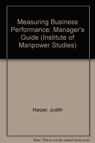 9780566008283: Measuring Business Performance: A Manager's Guide