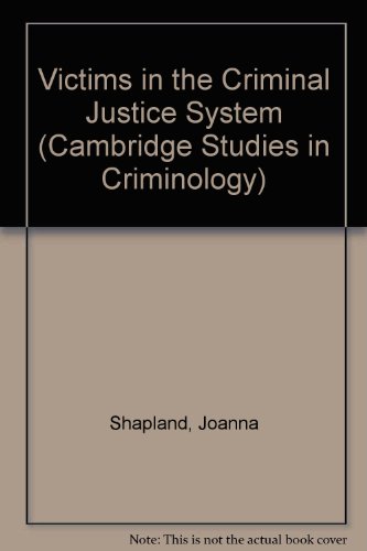 Beispielbild fr Victims in the Criminal Justice System (Cambridge Studies in Criminology) (Volume 53) zum Verkauf von Anybook.com
