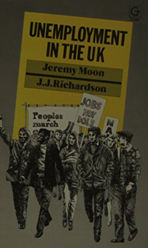 Imagen de archivo de Unemployment in the U. K.: Politics and Policies a la venta por PsychoBabel & Skoob Books