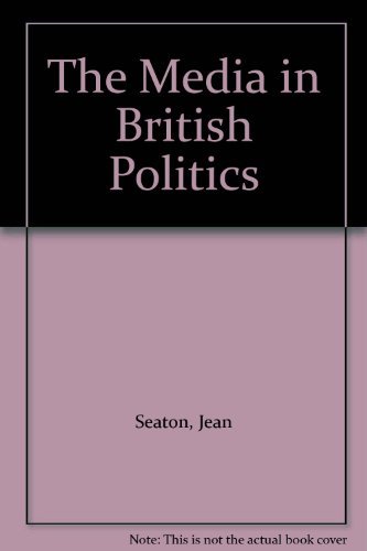 Beispielbild fr Media in British Politics zum Verkauf von WorldofBooks