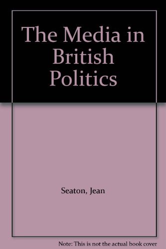 Imagen de archivo de Media in British Politics a la venta por WorldofBooks