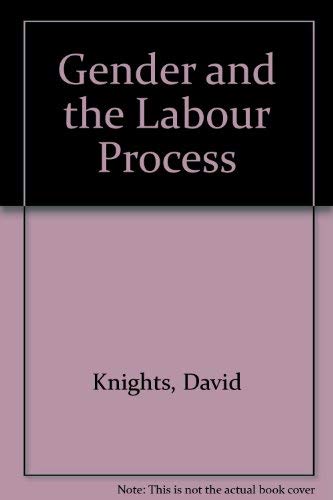 Gender and the Labour Process (9780566009990) by Knights, David