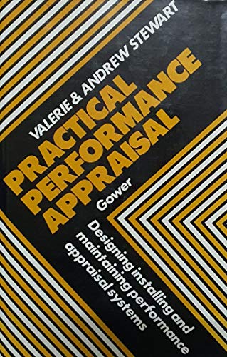 Stock image for Practical Performance Appraisal: Designing, Installing and Maintaining Performance Appraisal Systems for sale by AwesomeBooks