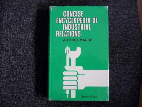 Imagen de archivo de Concise Encyclopedia of Industrial Relations a la venta por Better World Books Ltd