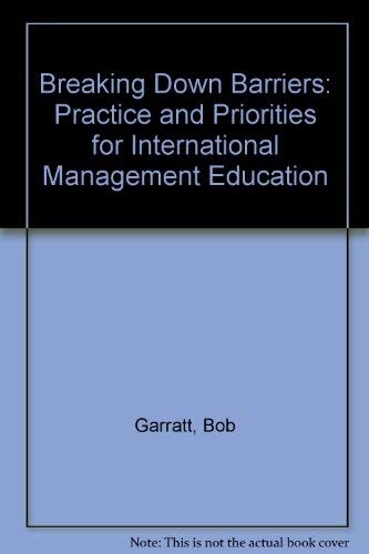 Stock image for Breaking Down Barriers: Practice and Priorities for International Management Education for sale by Basement Seller 101