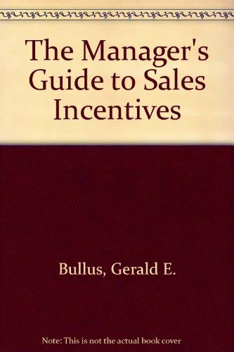 Stock image for The Manager's Guide to Sales Incentives for sale by AwesomeBooks