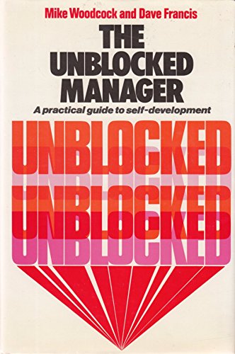 Stock image for Unblocked Manager: A Practical Guide to Self-development for sale by WorldofBooks