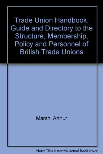 9780566024269: Trade Union Handbook: Guide and Directory to the Structure, Membership, Policy and Personnel of British Trade Unions
