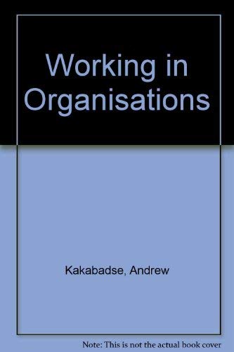 Imagen de archivo de Working in Organizations a la venta por Orbiting Books