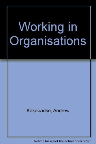 9780566024320: Working in Organizations