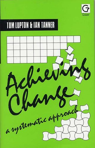 Stock image for Achieving Change: A Systematic Approach for sale by WorldofBooks